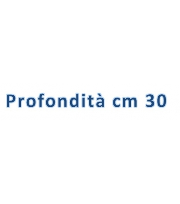 Profondità cm 30